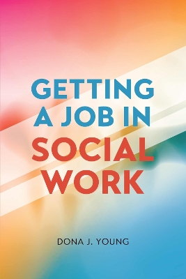 Getting a Job in Social Work book