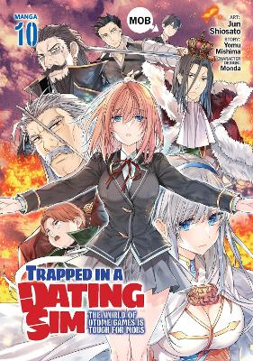 Trapped in a Dating Sim: The World of Otome Games is Tough for Mobs (Manga) Vol. 10 book
