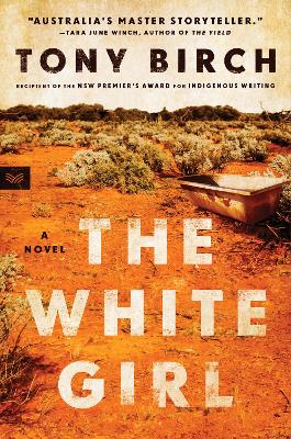 The White Girl: A Novel by Tony Birch