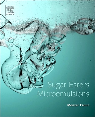 Sugar Esters Microemulsions by Monzer Fanun