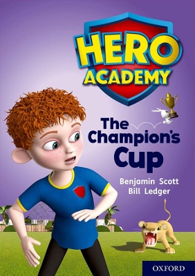 Hero Academy: Oxford Level 9, Gold Book Band: The Champion's Cup book