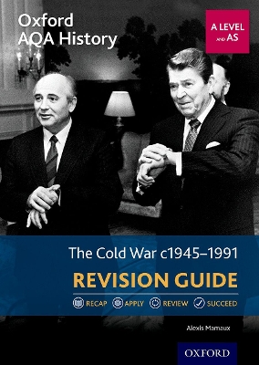 Oxford AQA History for A Level: The Cold War 1945-1991 Revision Guide book
