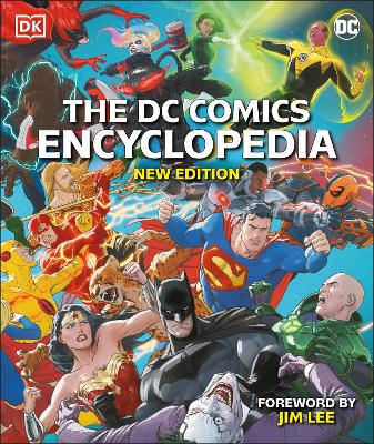 The DC Comics Encyclopedia New Edition by Jim Lee