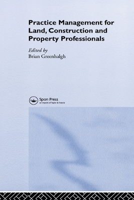 Practice Management for Land, Construction and Property Professionals book