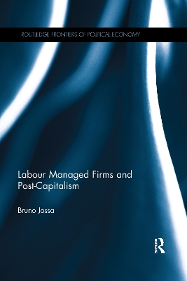 Labour Managed Firms and Post-Capitalism book
