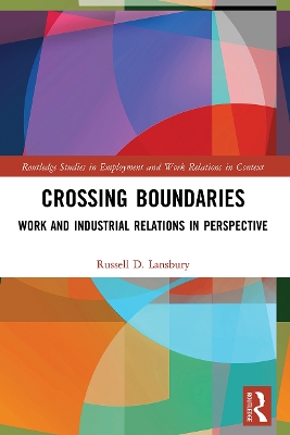 Crossing Boundaries: Work and Industrial Relations in Perspective book