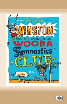 Winston and the Wondrous Wooba Gymnastics Club by Tamsin Janu