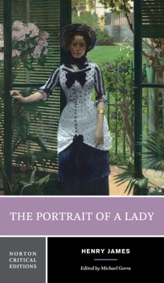 The Portrait of a Lady: A Norton Critical Edition book