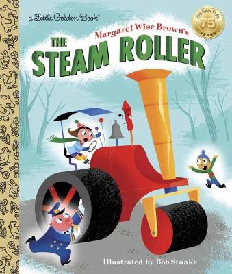 Margaret Wise Brown's the Steam Roller book