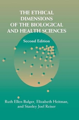 Ethical Dimensions of the Biological and Health Sciences book