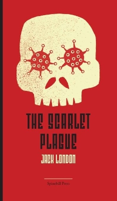 The The Scarlet Plague by Jack London