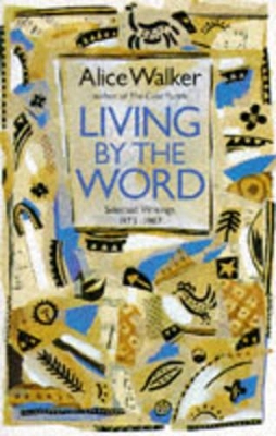 Living by the Word by Alice Walker