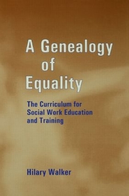 A Genealogy of Equality by Hilary Walker