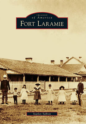 Fort Laramie by Starley Talbott