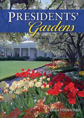 Presidents' Gardens book