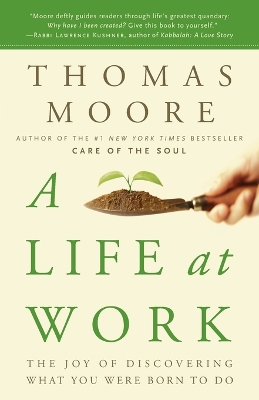 A Life at Work by Thomas Moore