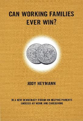 Can Working Families Ever Win? book