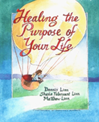 Healing the Purpose of Your Life book