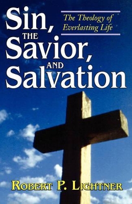 Sin, the Savior, and Salvation book