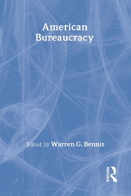 American Bureaucracy by Warren G Bennis