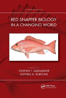 Red Snapper Biology in a Changing World by Stephen T. Szedlmayer