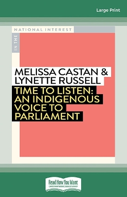 Time to Listen: An Indigenous Voice to Parliament by Melissa Castan