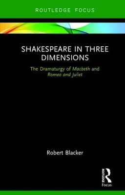 Shakespeare in Three Dimensions by Robert Blacker