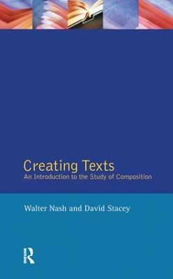 Creating Texts by Walter Nash