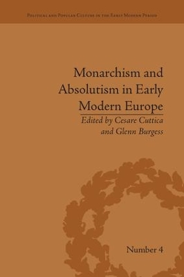 Monarchism and Absolutism in Early Modern Europe book