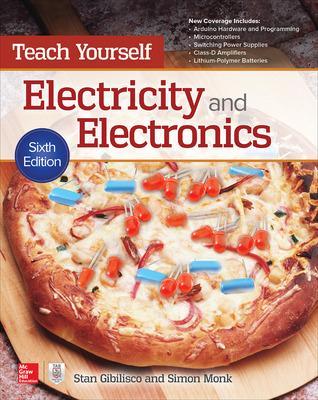 Teach Yourself Electricity and Electronics, Sixth Edition book