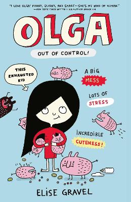 Olga: Out of Control by Elise Gravel