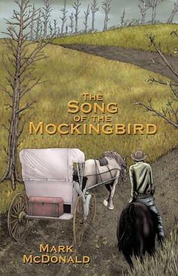 The Song of the Mockingbird by McDonald Mark McDonald