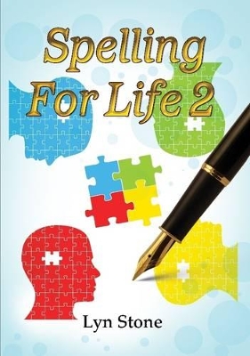 Spelling For Life 2 by Lyn Stone