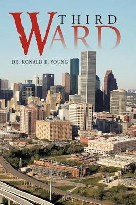 Third Ward by Dr Ronald E Young