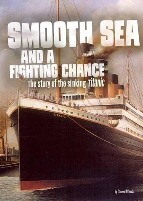 Smooth Sea and a Fighting Chance by Steven Otfinoski