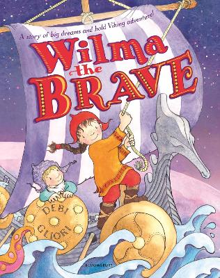 Wilma the Brave by Ms Debi Gliori