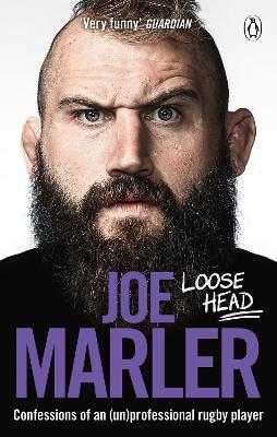 Loose Head: Confessions of an (un)professional rugby player book