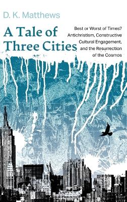 A Tale of Three Cities book