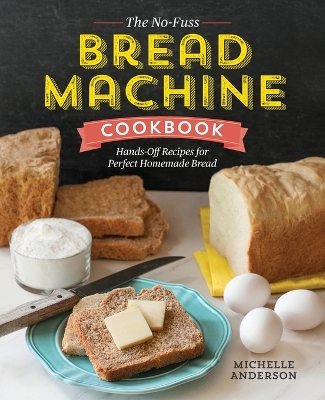 No-Fuss Bread Machine Cookbook book