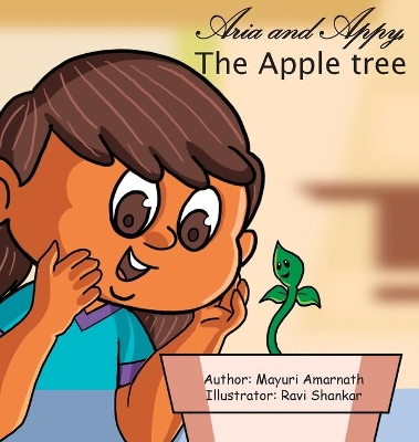 Aria and Appy, the apple tree by Mayuri Amarnath