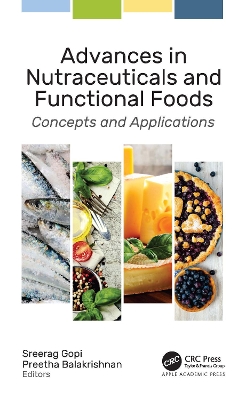 Advances in Nutraceuticals and Functional Foods: Concepts and Applications book