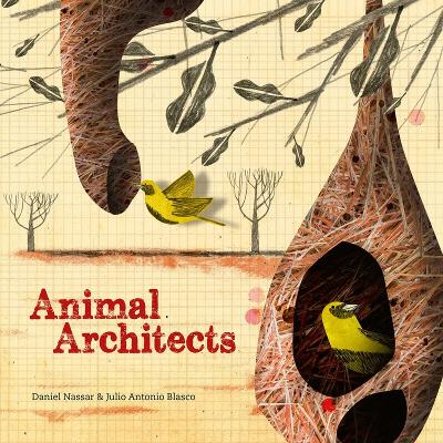 Animal Architects by Julio Antonio Blasco