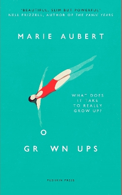 Grown Ups by Marie Aubert