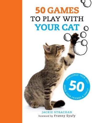 50 Games to Play with Your Cat book