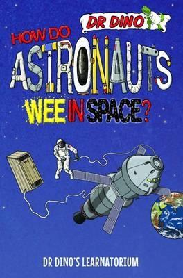 How Do Astronauts Wee in Space? book