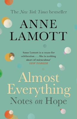 Almost Everything: Notes on Hope book