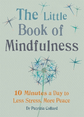 Little Book of Mindfulness by Dr Patrizia Collard