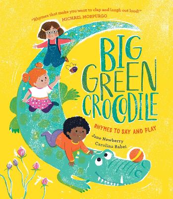 Big Green Crocodile: Rhymes to Say and Play book