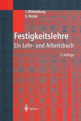 Festigkeitslehre: Ein Lehr- und Arbeitsbuch by Jens Wittenburg