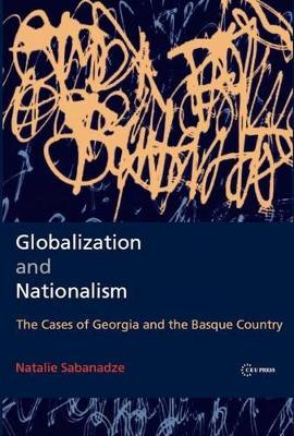 Globalization and Nationalism: The Cases of Georgia and the Basque Country book